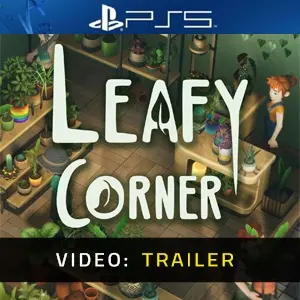 Leafy Corner PS5 - Trailer