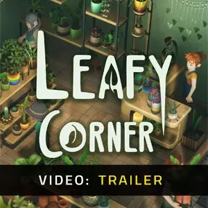 Leafy Corner - Trailer