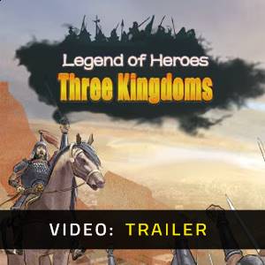 Legend of Heroes: Three Kingdoms - Video Trailer