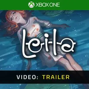 Leila Xbox One - Video Trailer