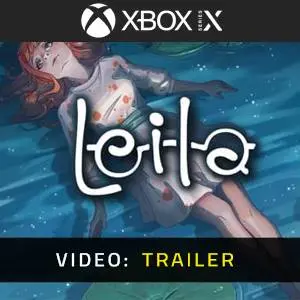 Leila Xbox Series - Video Trailer