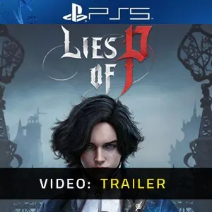 Lies Of P PS5 Video Trailer