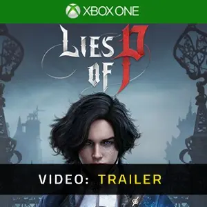 Lies Of P Xbox One Video Trailer