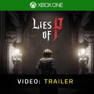 Lies Of P Xbox One Video Trailer
