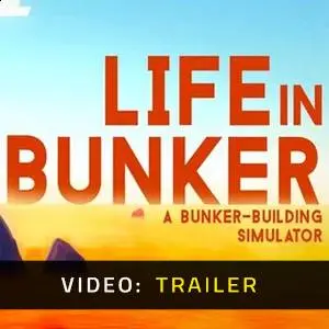 Life in Bunker - Video Trailer
