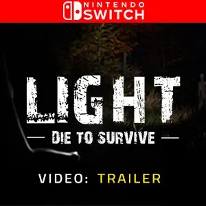 Light - Die to Survive Nintendo Switch - Trailer