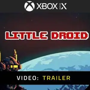 Little Droid Xbox Series Trailer Video