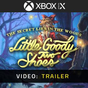 Little Goody Two Shoes Xbox Series - Trailer