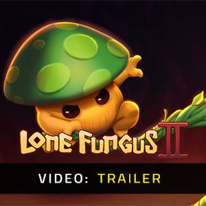 Lone Fungus 2 - Trailer