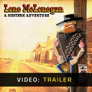 Lone McLonegan A Western Adventure Video Trailer