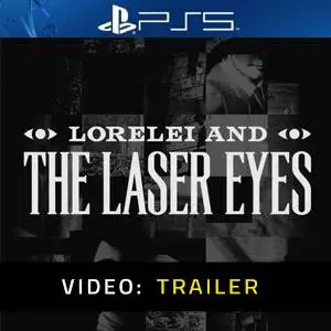 Lorelei and the Laser Eyes Video Trailer