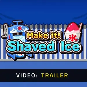 Make it! Shaved Ice - Video Trailer
