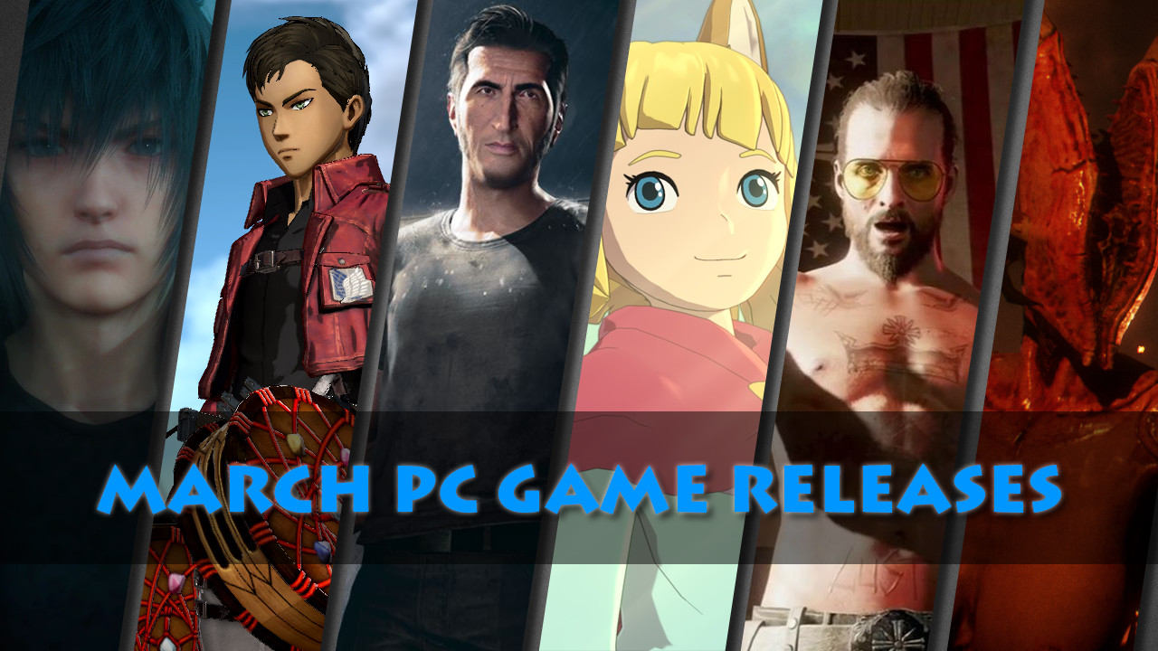 March 2018 PC Game Releases