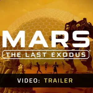 MARS: The Last Exodus - Trailer Video