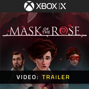 Mask of the Rose Xbox Series - Trailer