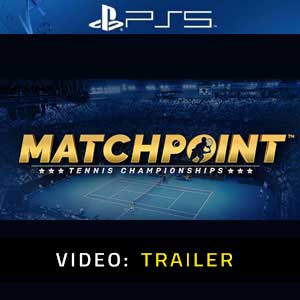 Matchpoint Tennis Championships PS5 Video Trailer