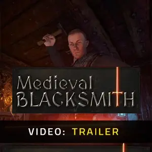Medieval Blacksmith - Trailer