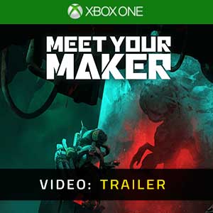 Meet Your Maker Xbox One Video Trailer