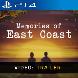 Memories of East Coast PS4 Video Trailer