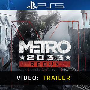 Metro 2033 Redux PS5 - Trailer
