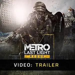 Metro: Last Light Redux - Video Trailer