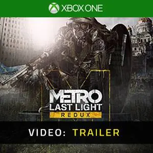 Metro: Last Light Redux Xbox One - Video Trailer