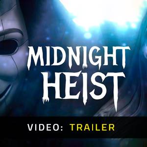 Midnight Heist Video Trailer