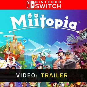 Miitopia Nintendo Switch Video Trailer