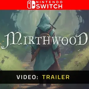 Mirthwood Nintendo Switch - Video Trailer