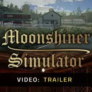 Moonshiner Simulator - Video Trailer
