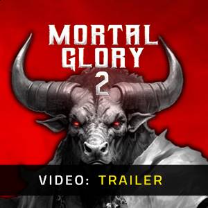 Mortal Glory 2 - Trailer