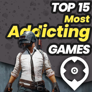 Most Addicting Games
