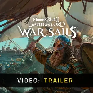 Mount & Blade II: Bannerlord - War Sails - Trailer