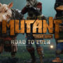 Find Out What Mutant Year Zero Road to Eden is All About in New Video