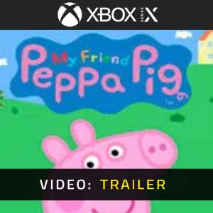 My Friend Peppa Pig Xbox Series X Video Trailer