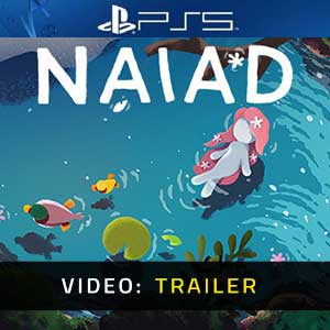 NAIAD PS5- Trailer
