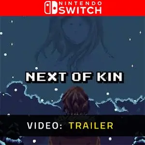 Next of Kin Nintendo Switch – Trailer