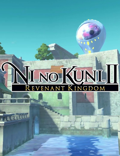 Ni No Kuni 2 will Take 40 Hours to Complete, Shows off Water Country in New Trailer
