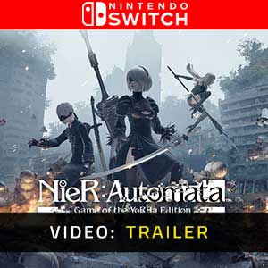 NieR Automata Game of the YoRHa Edition - Video Trailer