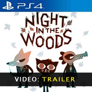 Night in the Woods PS4- Trailer