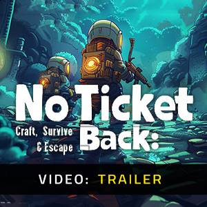 No Ticket Back: Craft, Survive & Escape - Trailer