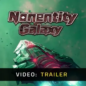 Nonentity Galaxy - Trailer