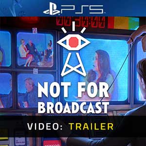 Not For Broadcast Trailer Video