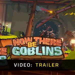 Now There Be Goblins VR Video Trailer