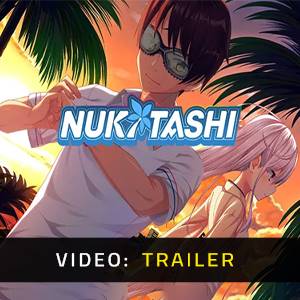 NUKITASHI - Trailer