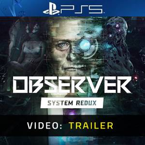 Observer System Redux PS5 - Trailer