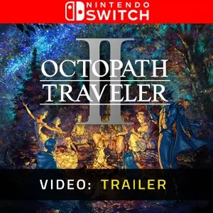 Octopath Traveler Nintendo Switch - 2 Video Trailer
