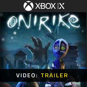 Onirike Xbox Series X Video Trailer