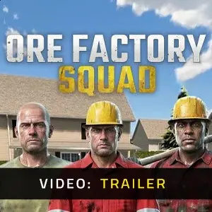 Ore Factory Squad - Trailer