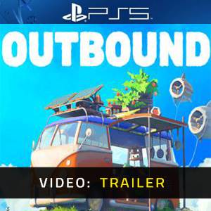 Outbound Video Trailer